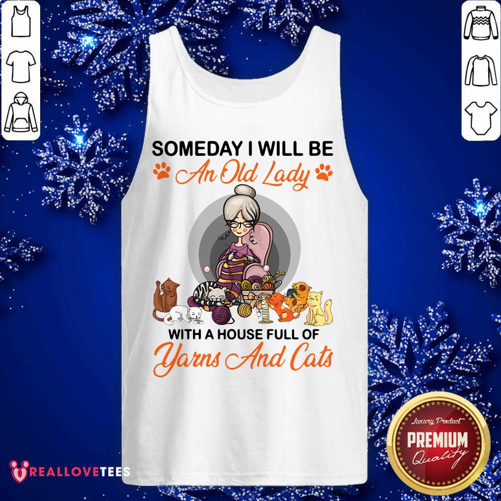 Someday I Will Be An Old Lady With A House Full Of Yearns And Cats Shirt - Image 4