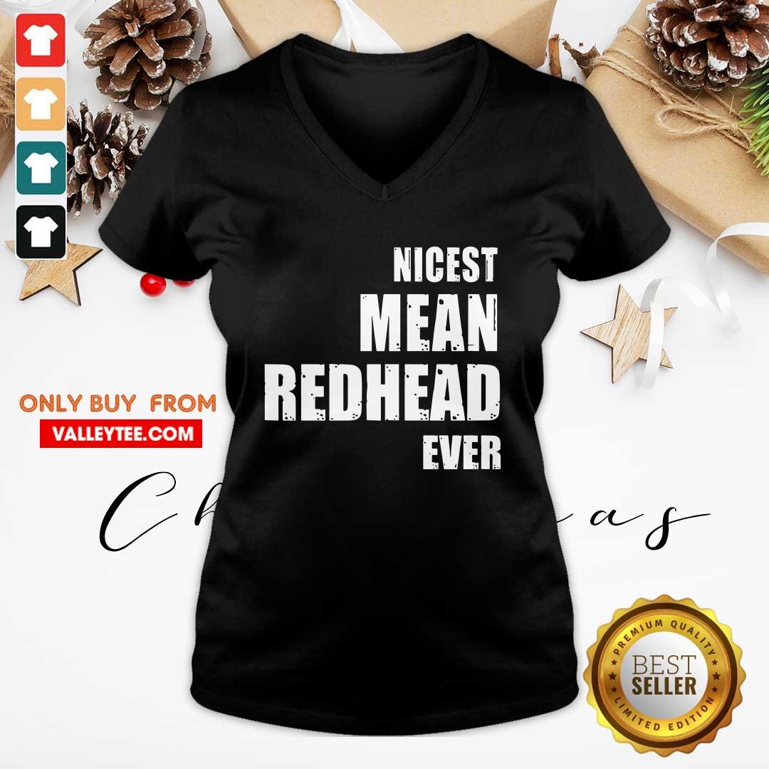 Nicest Mean Redhead Ever Shirt - Image 3