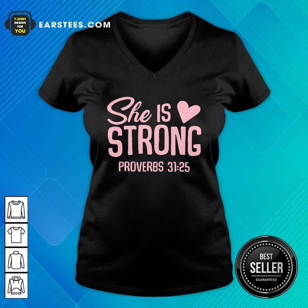 Original She Is Strong Proverbs 31 25 Love Shirt - Image 5