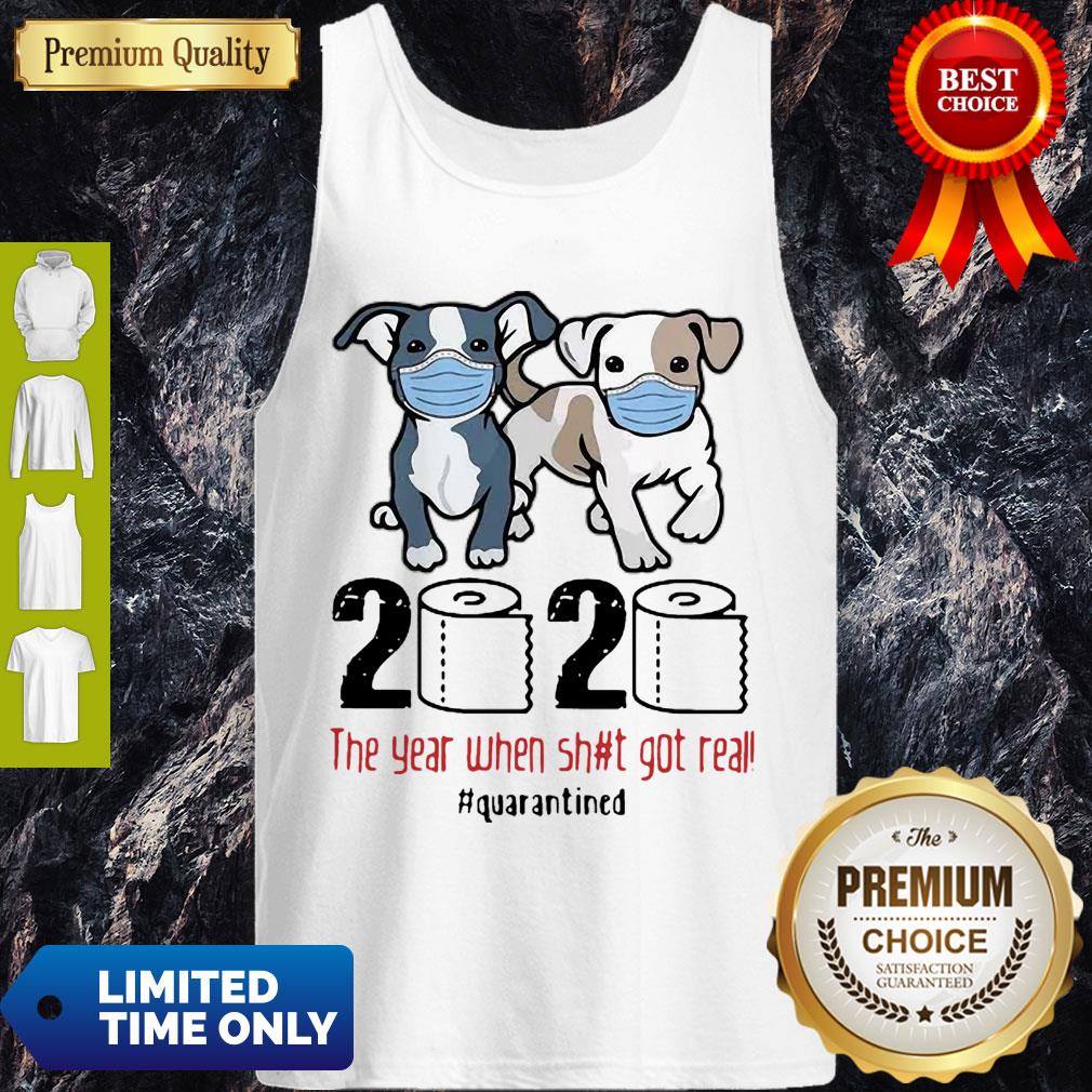 Cute Pit Bull 2020 The Year When Shit For Real Quarantined Shirt - Image 4