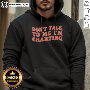 Alternative view of Premium Don't Talk To Me I'm Charting T-Shirt