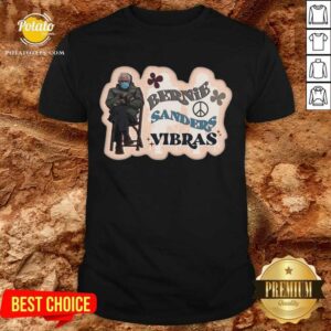 Pretty Bernie Sanders Vibras 2021 Inauguration Shirt