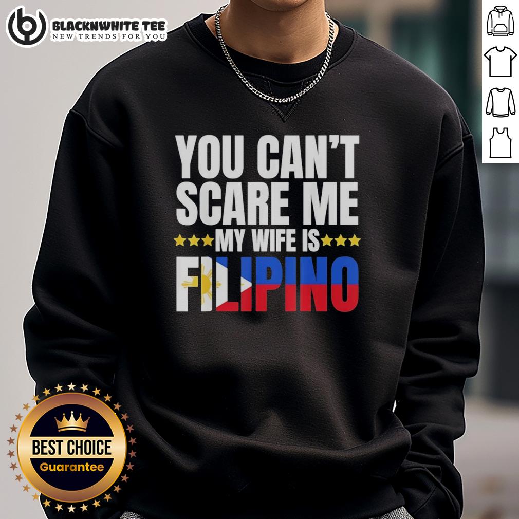 Top You Can't Scare Me My Wife Is Filipino T-Shirt - Image 5