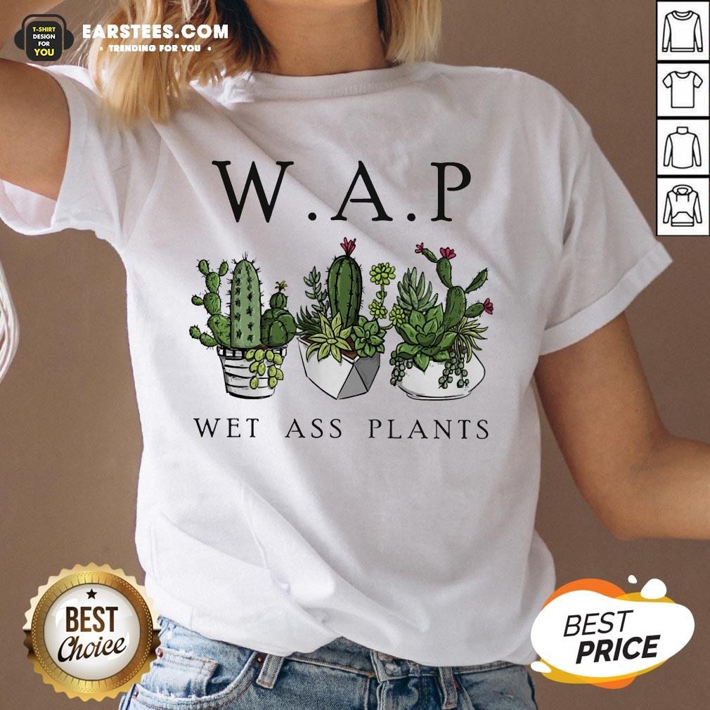 Awesome Katus Garden WAP Wet Ass Plants Shirt - Image 4