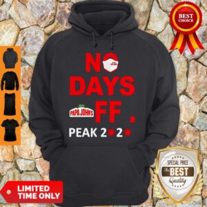 Alternative view of Official Pizza Papa John’s No Days Off Peak 2020 Covid 19 Shirt