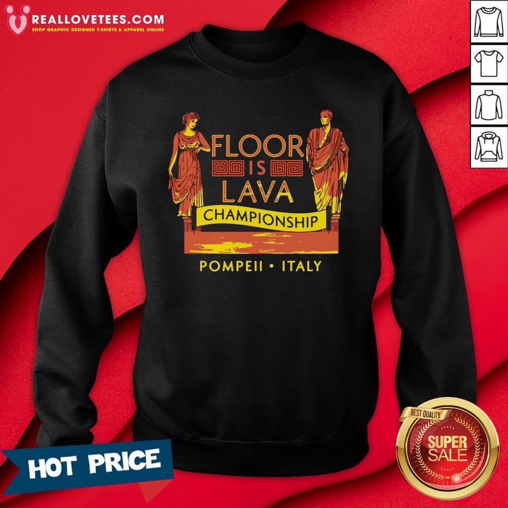 Top October 24 79 AD The Floor Is Lava Championship Pompeii Italy Shirt - Image 3