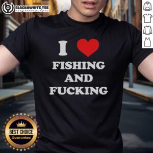 Awesome I Love Fishing And Fcking T-Shirt