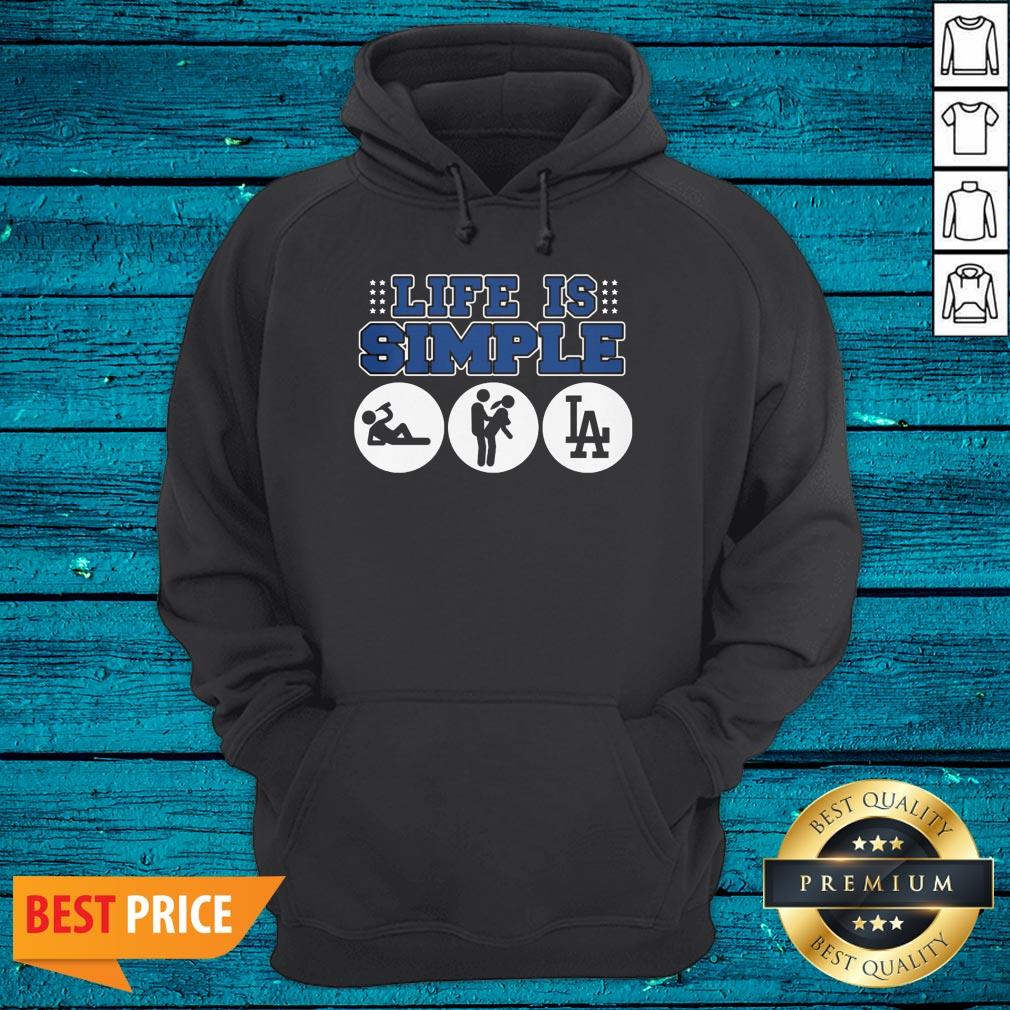 Flawless Los Angeles Dodgers Life Is Simple Shirt - Image 3