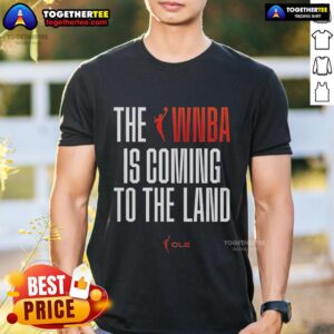 Official The WNBA To The Land T-Shirt