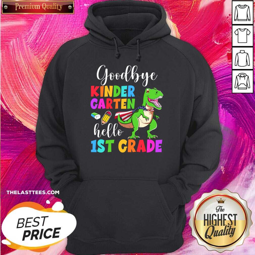 Good Bye Kinder Caten Hello 1st Grade Shirt - Image 4