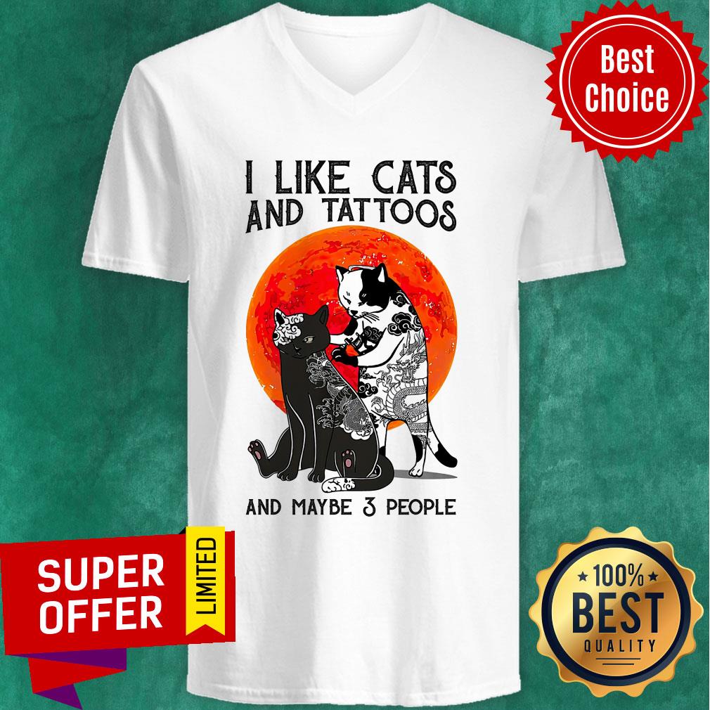 I Like Cats And Tattoos And Maybe 3 People Shirt - Image 3