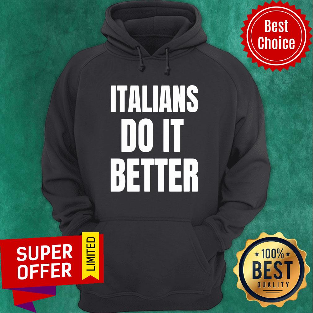 Italians Do It Better Shirt - Image 2