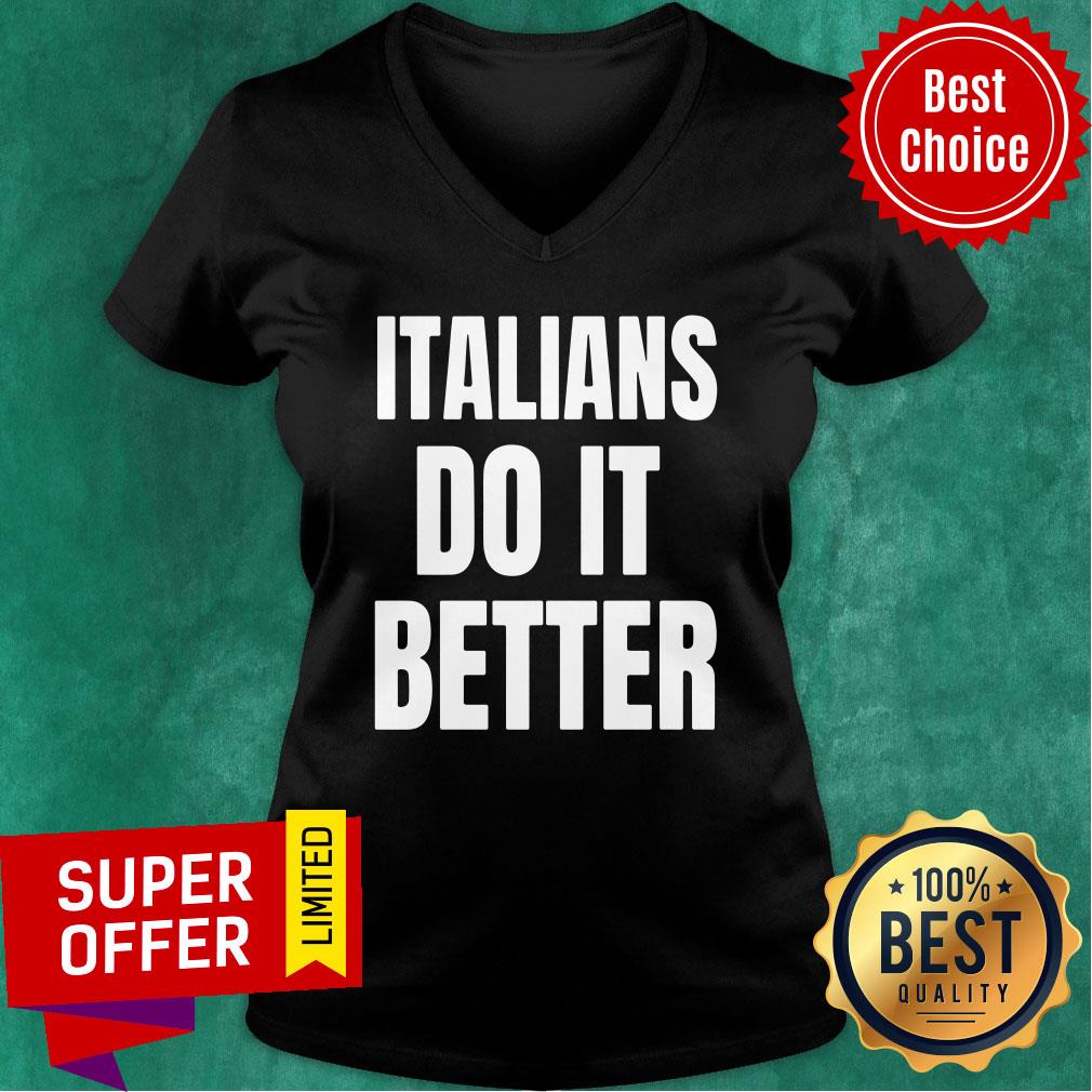 Italians Do It Better Shirt - Image 3