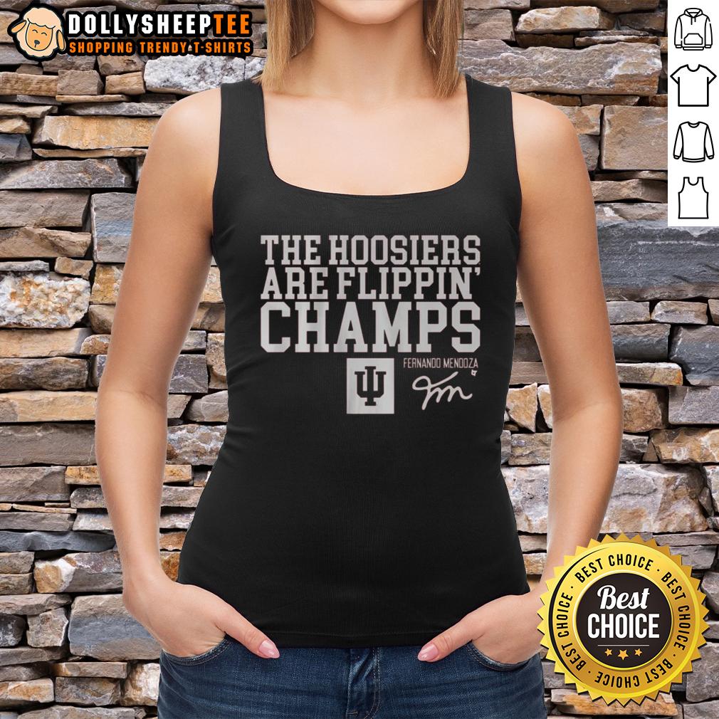 Good Indiana Football Fernando Mendoza The Hoosiers Are Flippin' Champs T-Shirt - Image 4