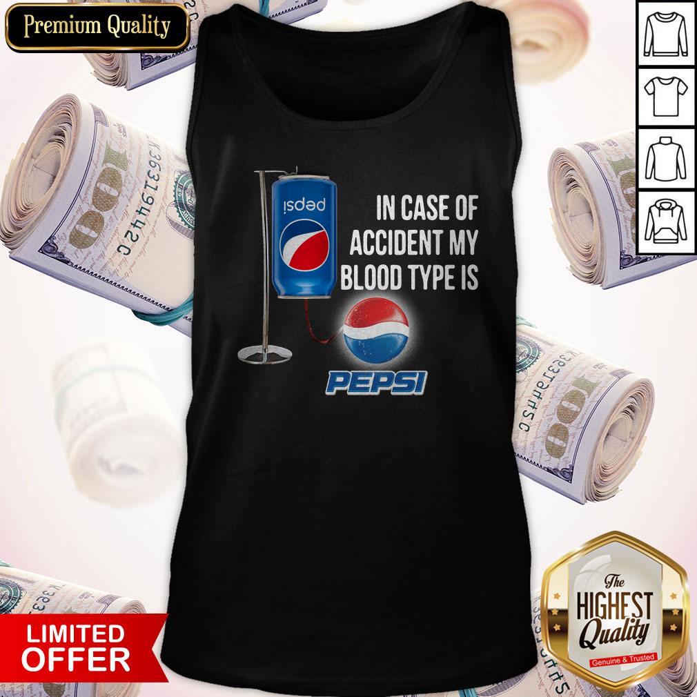 In Case Of Accident My Blood Type Is Pepsi Shirt - Image 3