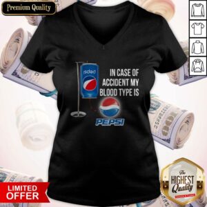 Alternative view of In Case Of Accident My Blood Type Is Pepsi Shirt