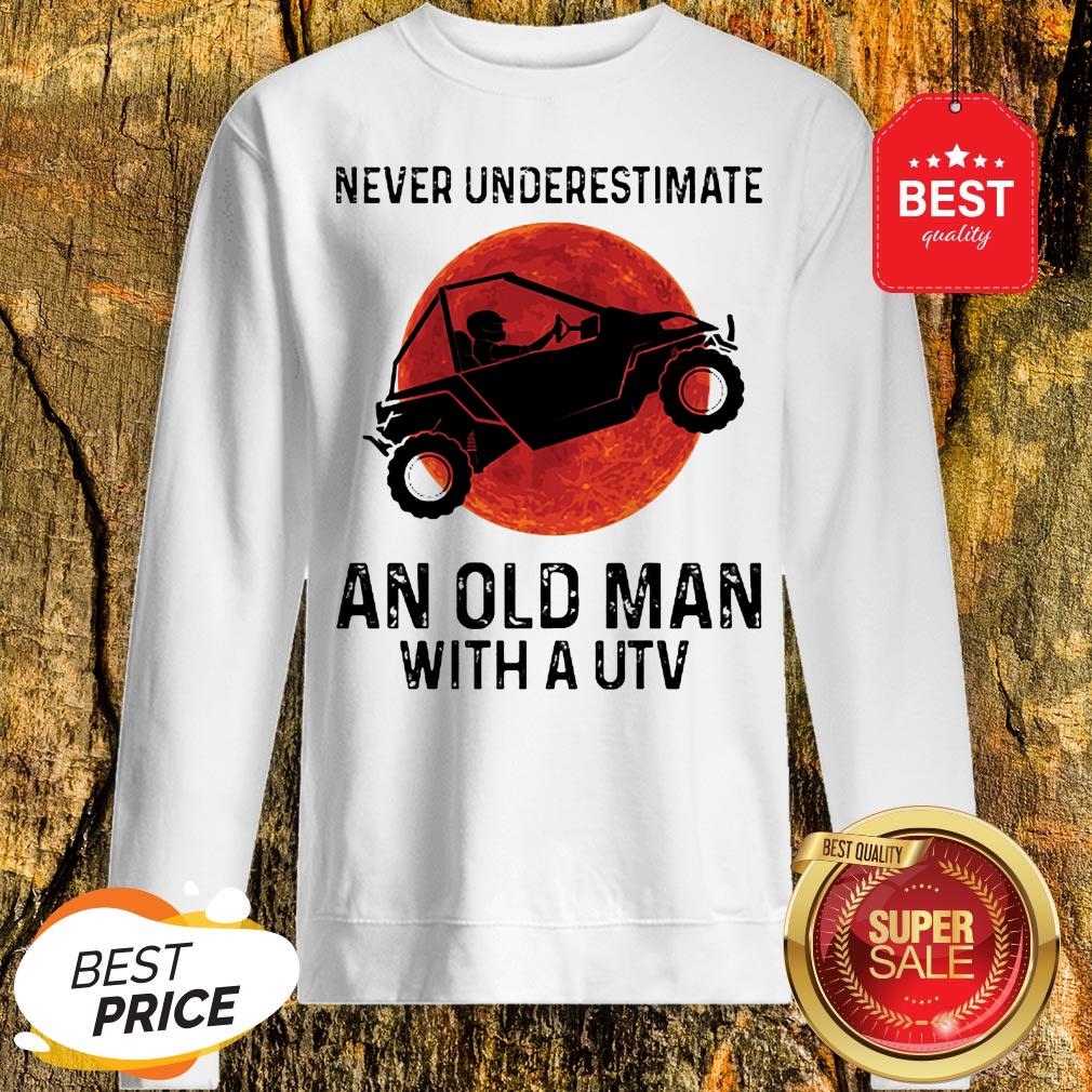 Nice Never Underestimate An Old Man With UTV Sunset Shirt - Image 4
