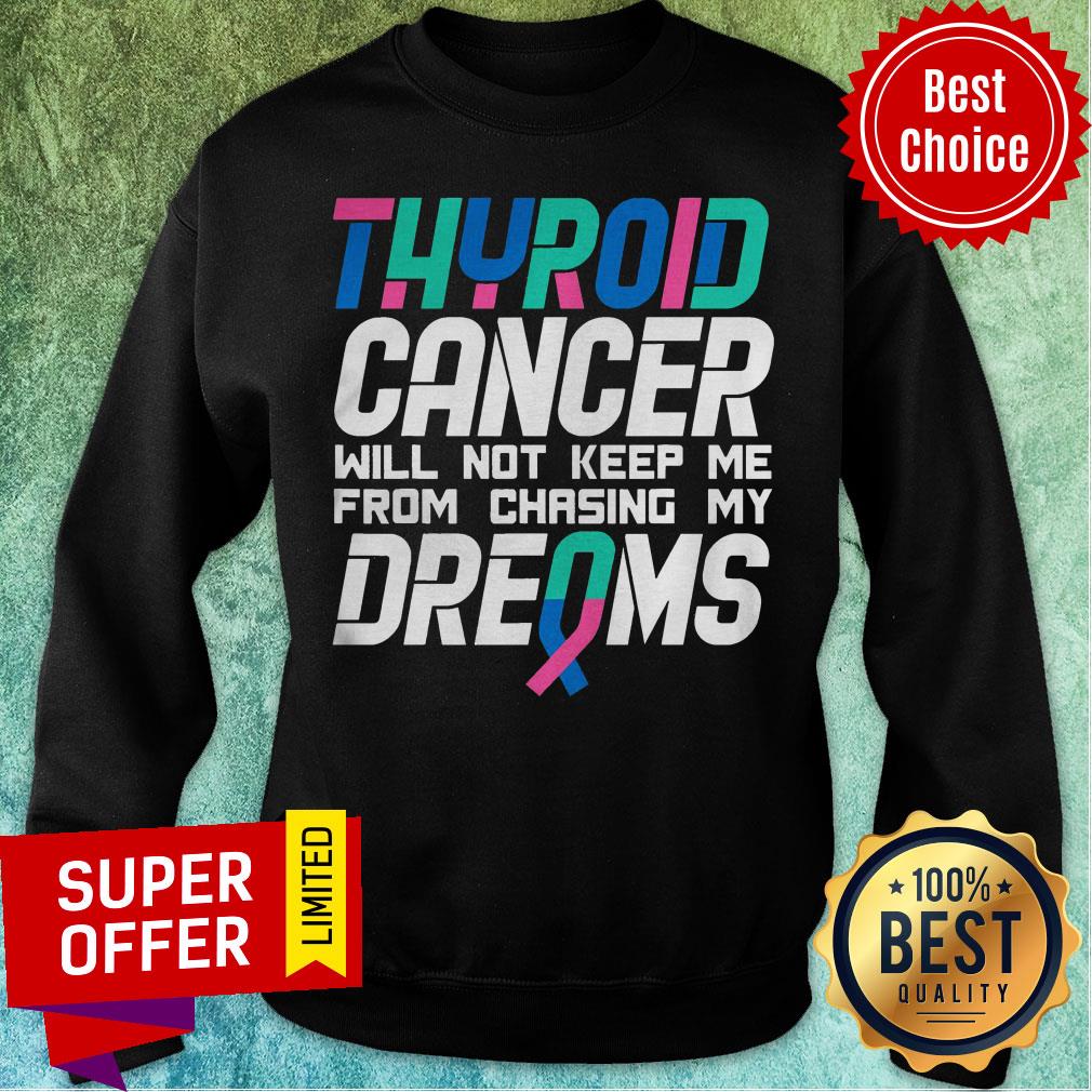 Top Thyroid Cancer Awareness Dreams Shirt - Image 5