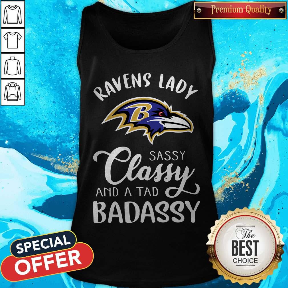 Top Ravens Lady Sassy Classy And A Tad Badassy Shirt - Image 3