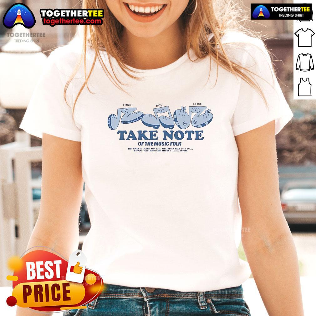 Good Other Side Store Take Note Take Note Of The Music Folk T-Shirt - Image 3