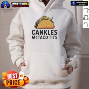 Alternative view of Top Cankles McTaco Tits Sarcastic T-Shirt