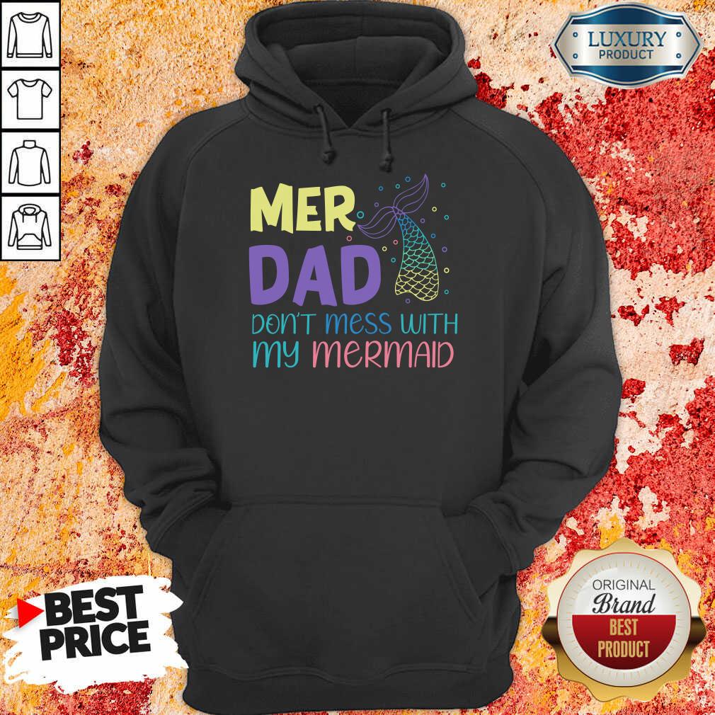 Mer Dad Don't Mess With My Mermaid Shirt - Image 4