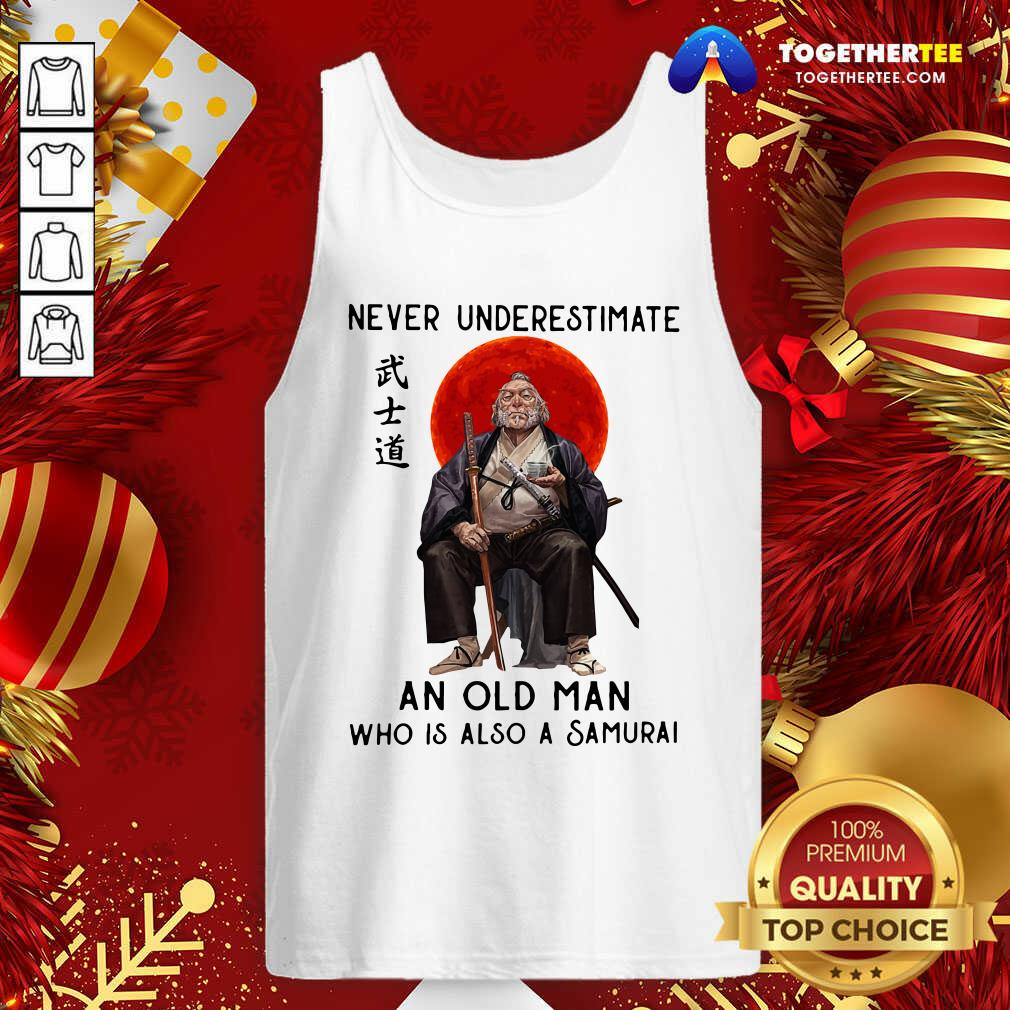 Nice Never Underestimate An Old Man Who Is Also A Samurai Shirt - Image 3