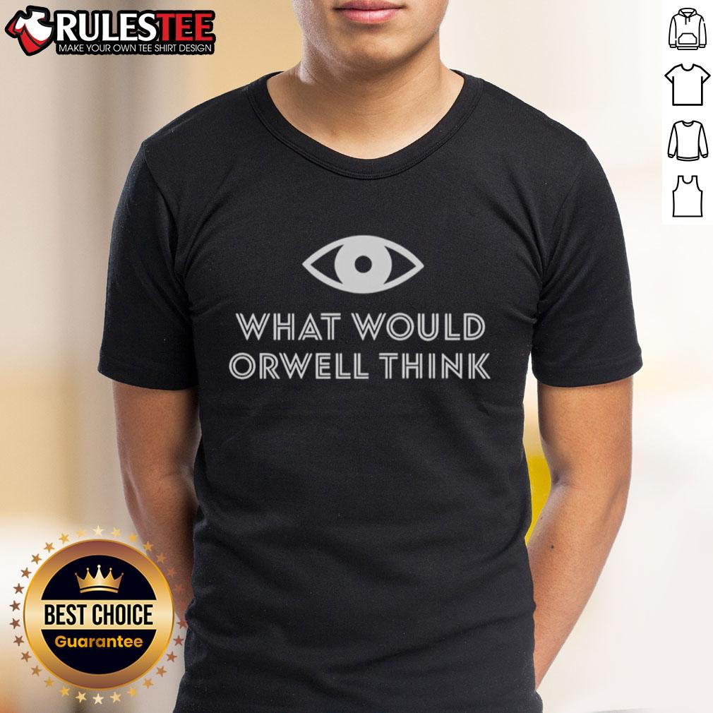Awesome Elon Musk What Would Orwell Think T-Shirt