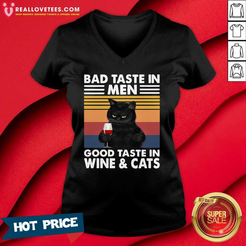 Vip Black Cat Bad Taste In Men Good Taste In Wine And Cats Vintage 2021 Shirt - Image 5