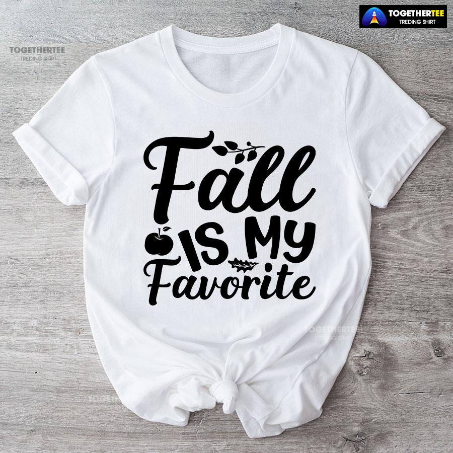 Fall Is My Favorite T-Shirt - Image 4