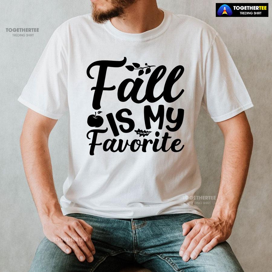 Fall Is My Favorite T-Shirt - Image 2