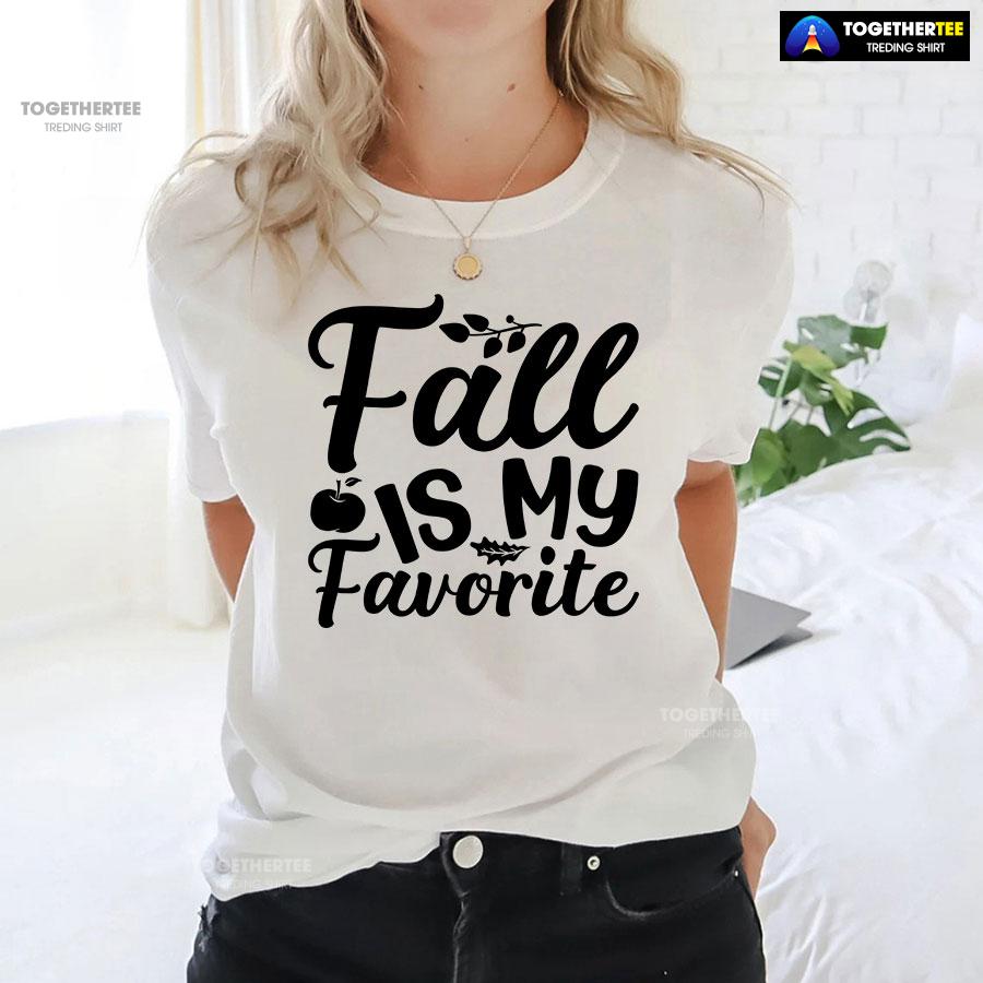Fall Is My Favorite T-Shirt - Image 3