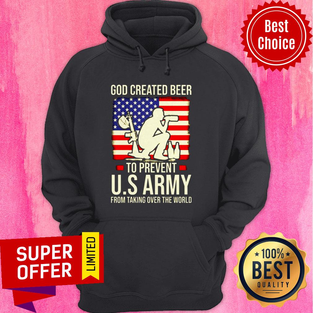 Official God Created Beer To Prevent U.s Army From Taking Over The World Shirt - Image 3