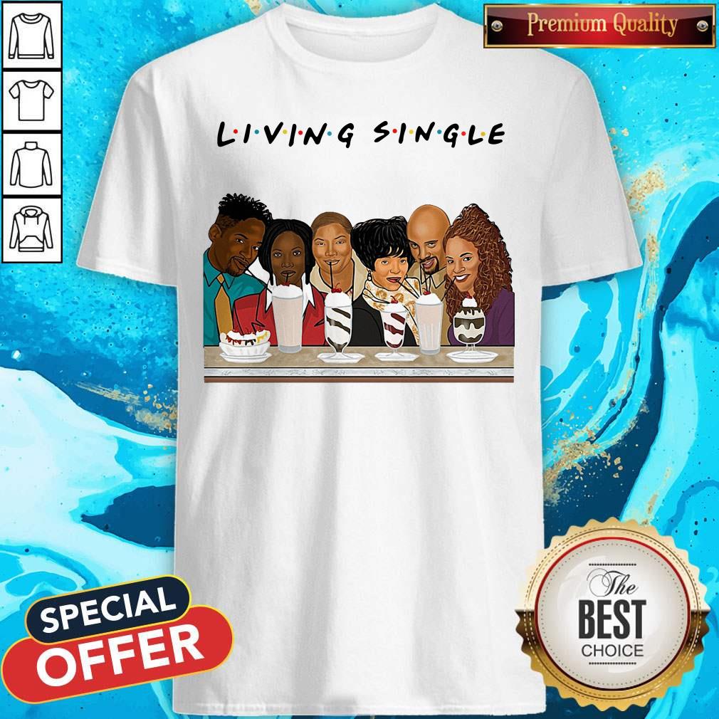Original Living Single Shirt