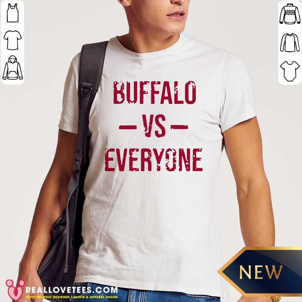 Premium The Buffalo Bills Vs Everyone 2021 Shirt