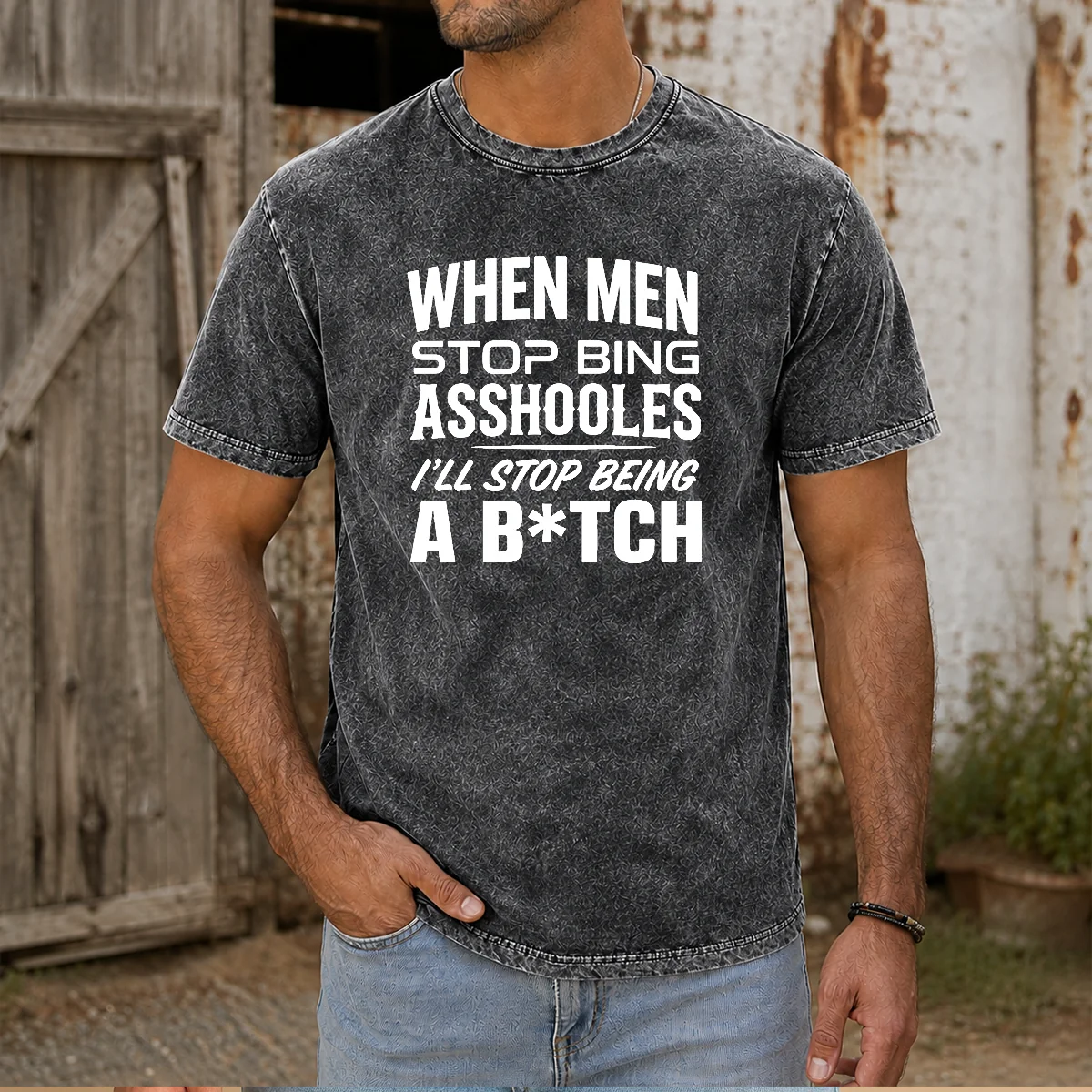 Top When Men Stop Bing Asshooles I'Ll Stop Being A Bitch Shirt - Image 8