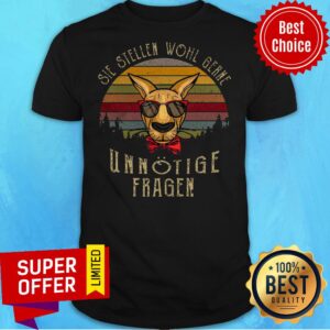 Funny She Stellen Wohl Gerne Unnotige Fragen Vintage Shirt