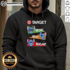 Alternative view of Top Stitch X Target IDK I Don't Know IDC I Don't Care IDGAF T-Shirt
