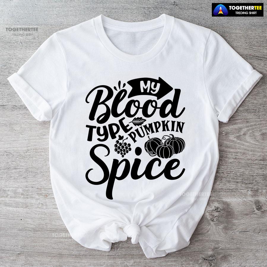 My Blood Type Pumpkin Spice T-Shirt - Image 4