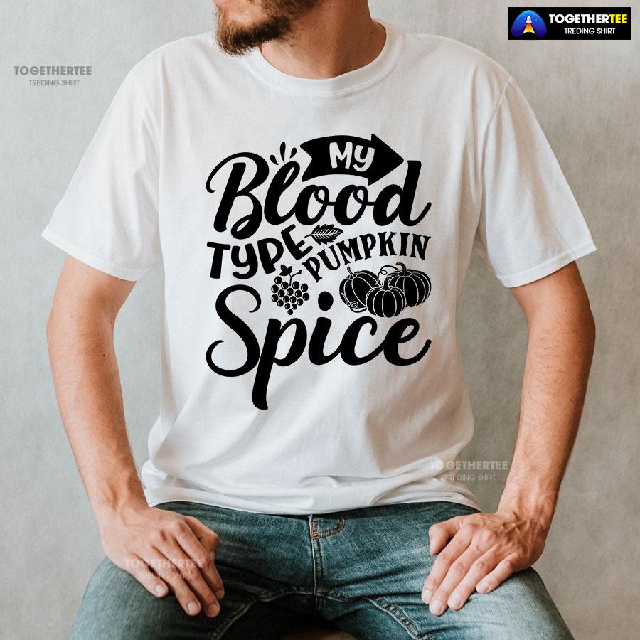 My Blood Type Pumpkin Spice T-Shirt - Image 2