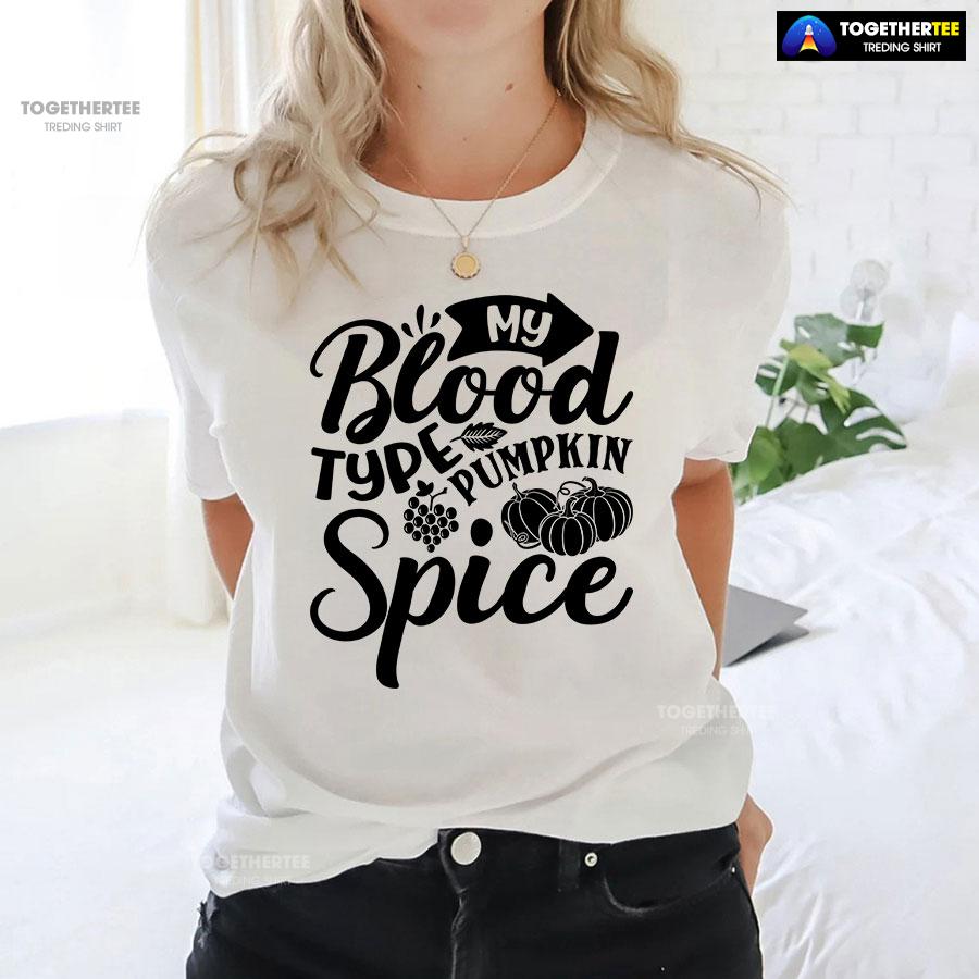 My Blood Type Pumpkin Spice T-Shirt - Image 3