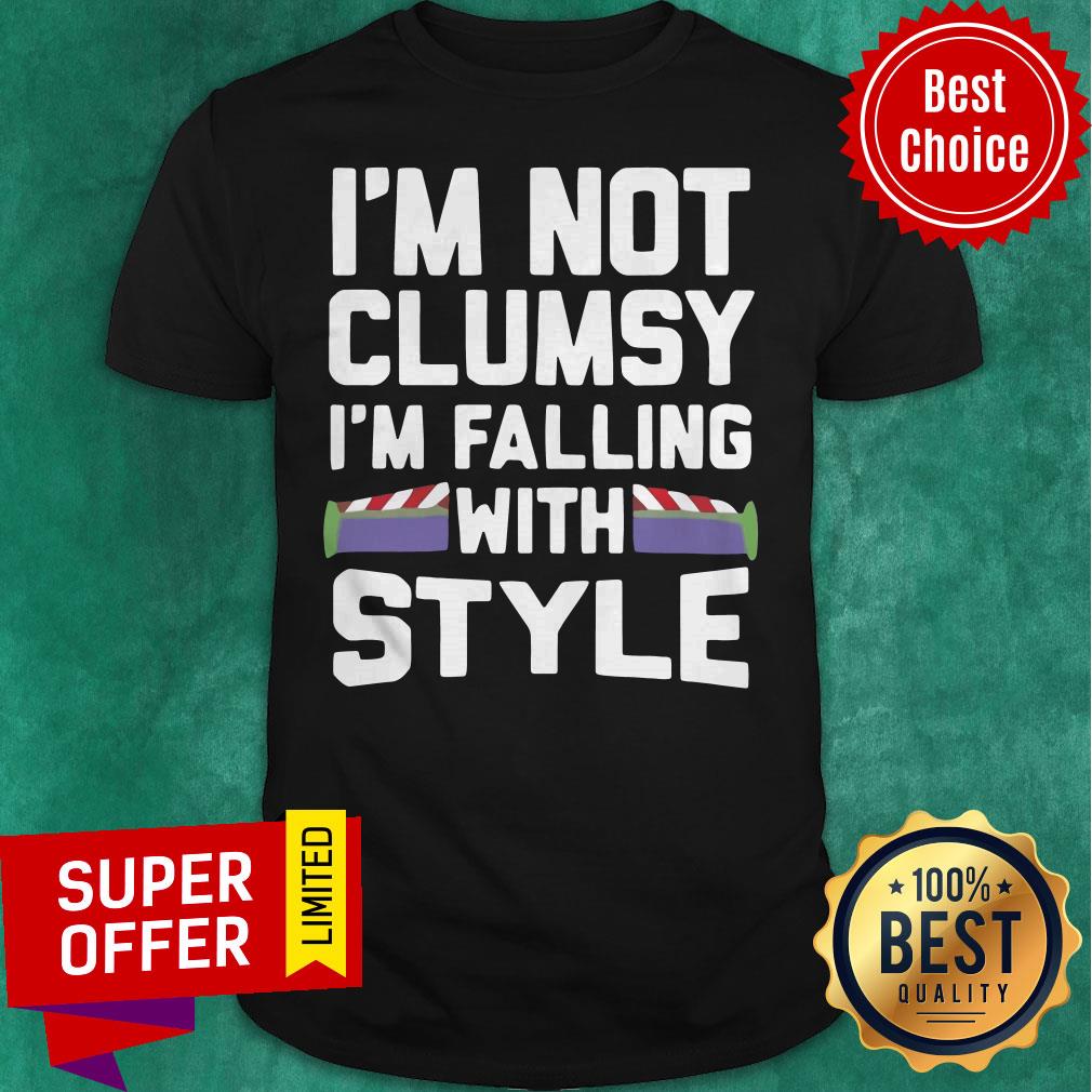 Top I’m Not Clumsy I’m Falling With Style Shirt