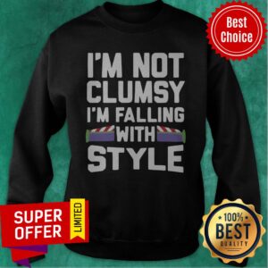 Alternative view of Top I’m Not Clumsy I’m Falling With Style Shirt