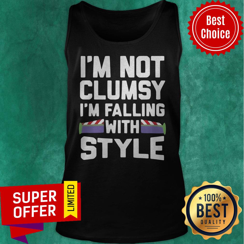 Top I’m Not Clumsy I’m Falling With Style Shirt - Image 4