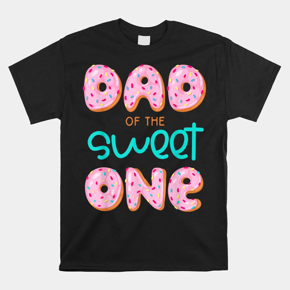 Dad Of Sweet One First Birthday Matching Family Donut Theme Shirt - Image 4