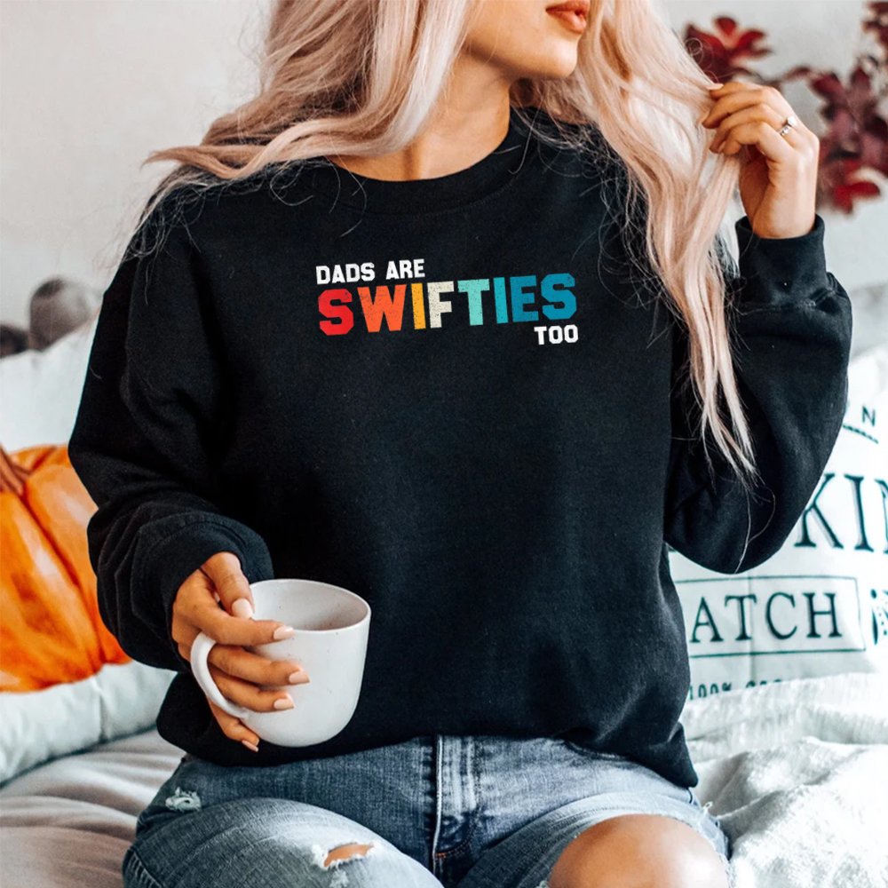 Dads Are Swifties Too Shirt - Image 2