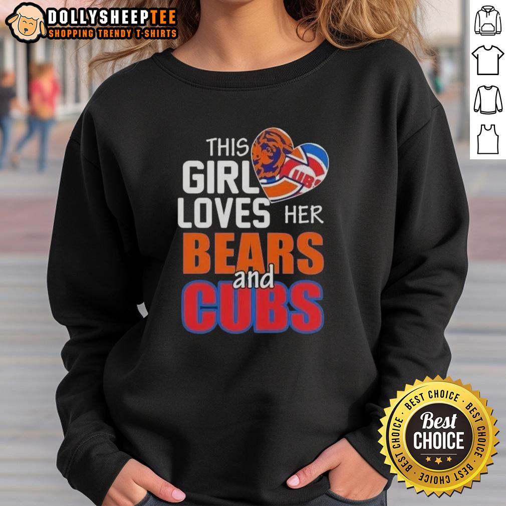 Hot This Girl Loves Her Chicago Sports Bears And Cubs T-Shirt - Image 5