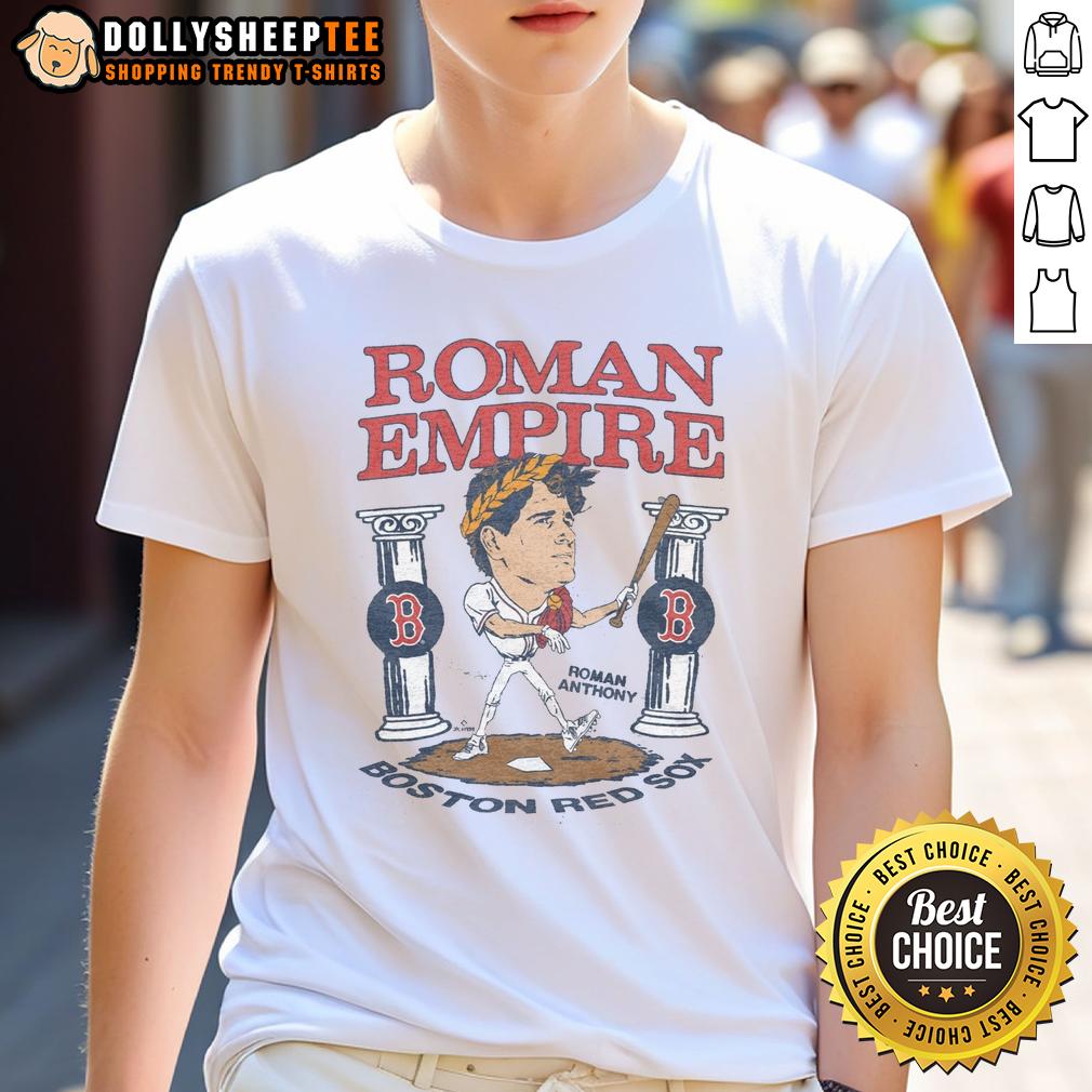 Pretty Red Sox Roman Anthony Roman Empire T-Shirt