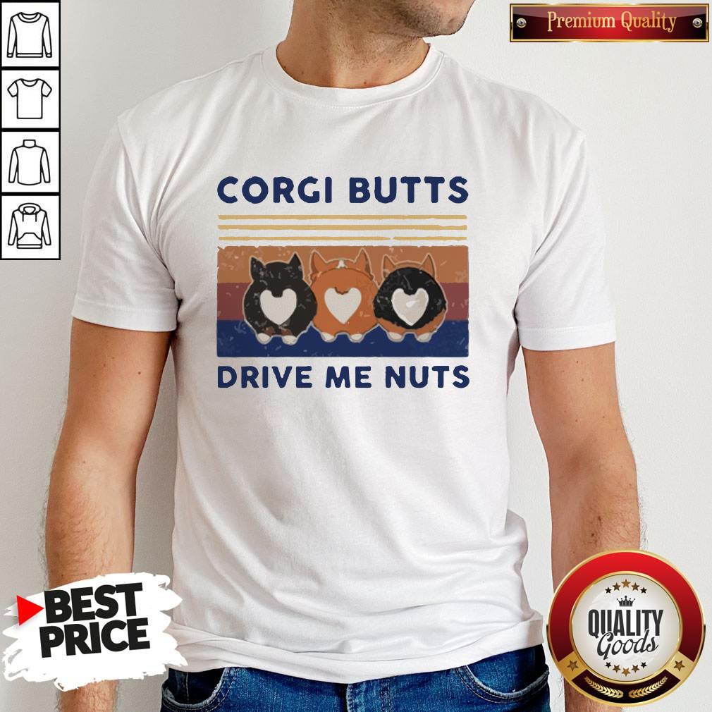 Corgi Butts Drive Me Nuts Vintage Shirt - Image 2
