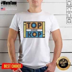 Hot Top Of The Kop T-Shirt